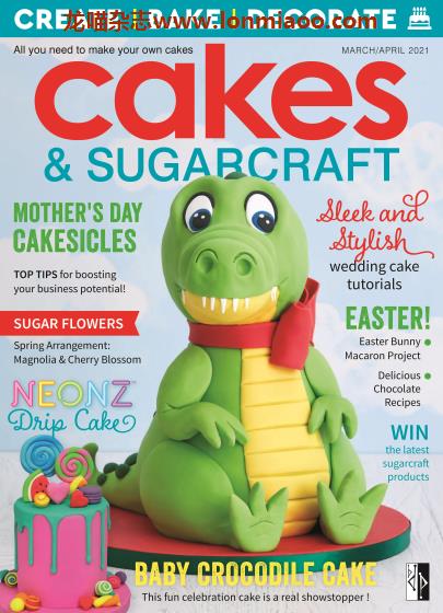 [英国版]Cakes & Sugarcraft 翻糖蛋糕装饰杂志 2021年3-4月刊